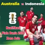 Jadwal Australia vs Indonesia di Kualifikasi Piala Dunia 2026