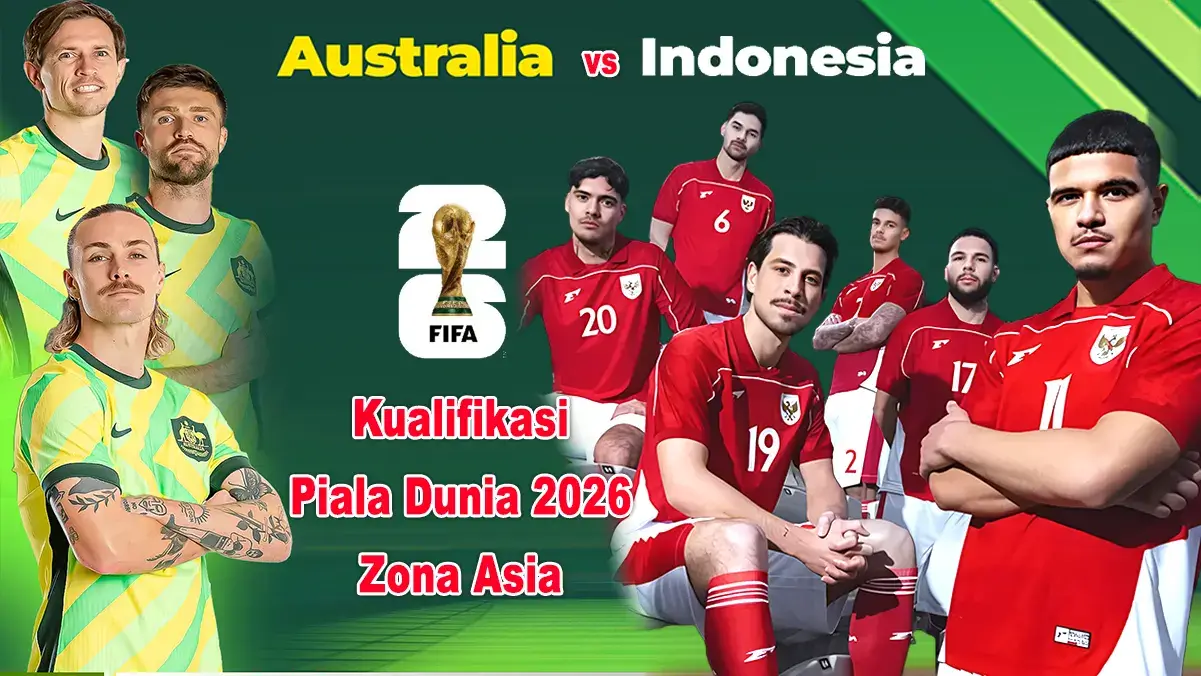 Jadwal Australia vs Indonesia di Kualifikasi Piala Dunia 2026, 20 Maret 2025