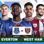 Prediksi Everton vs West Ham di Pekan ke-29 Liga Inggris 2024/2025