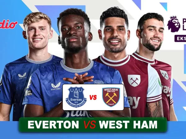 Prediksi Everton vs West Ham di Pekan ke-29 Liga Inggris 2024/2025