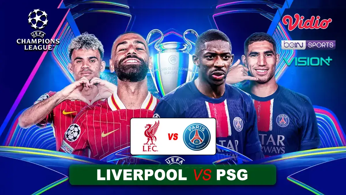 Prediksi Liverpool vs PSG di Leg 2 Babak 16 Besar Liga Champions 2024/2025 (Foto: Vidio)