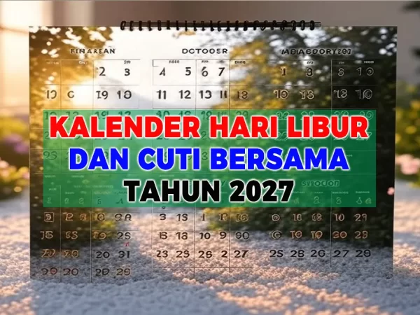 Kalender Hari Libur Nasional dan Cuti Bersama Tahun 2027