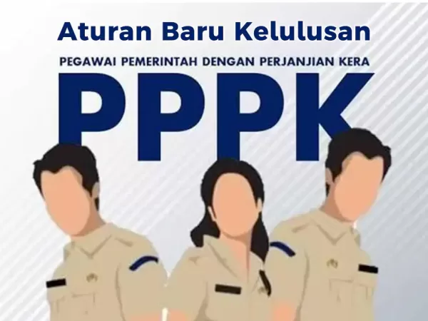 Aturan Baru Kelulusan PPPK Tahap 2 Tahun 2025