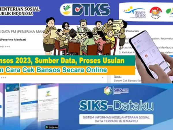 Bansos 2023, Sumber Data, Proses Usulan dan Cara Cek Bansos Secara Online