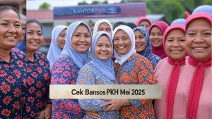Cek Bansos PKH Mei 2025, Tahap 2 Cair Mei 2025 Sudah Bisa Dicek Secara Online Lewat HP