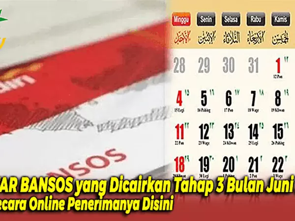 Daftar Bansos yang Dicairkan Tahap 3 Bulan Juni 2023, Cek Secara Online Penerimanya Disini
