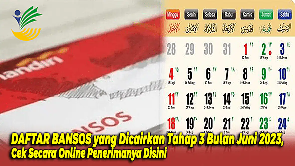 Daftar Bansos yang Dicairkan Tahap 3 Bulan Juni 2023, Cek Secara Online Penerimanya Disini