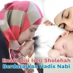 Enam Ciri Istri Sholehah Berdasarkan Hadis Nabi