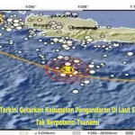 BMKG: Gempa Terkini Getarkan Kabupaten Pangandaran Di Laut 5.3 SR M, Tak Berpotensi Tsunami