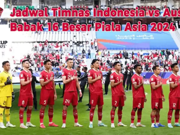 Jadwal Timnas Indonesia vs Australia Babak 16 Besar Piala Asia 2024