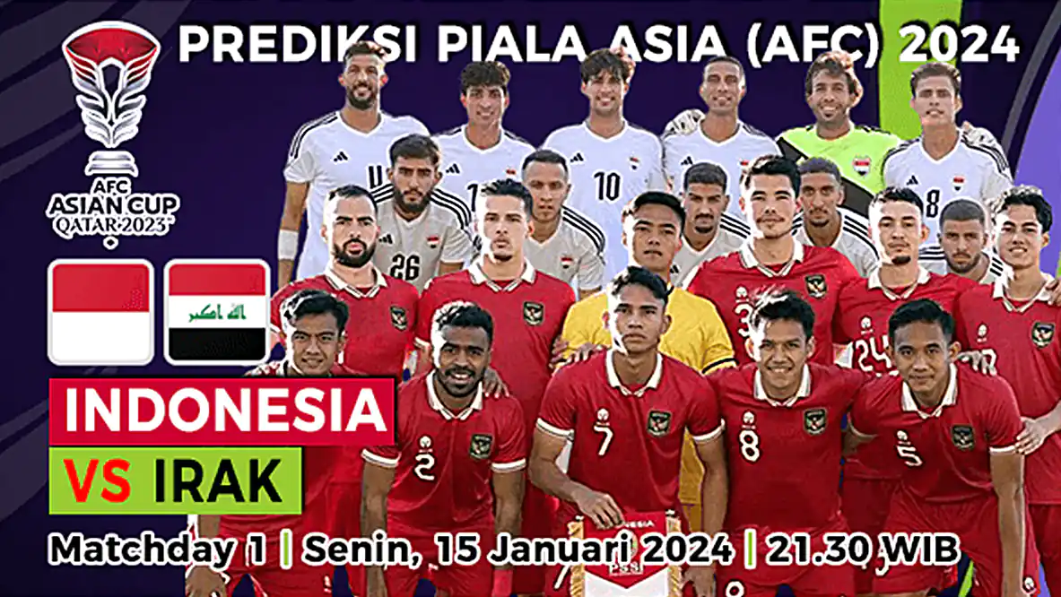 Prediksi Indonesia vs Irak di Piala Asia 2023, 15 Januari 2024