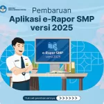 Pembaruan Aplikasi e-Rapor SMP Versi 2025
