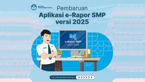 Pembaruan Aplikasi e-Rapor SMP Versi 2025