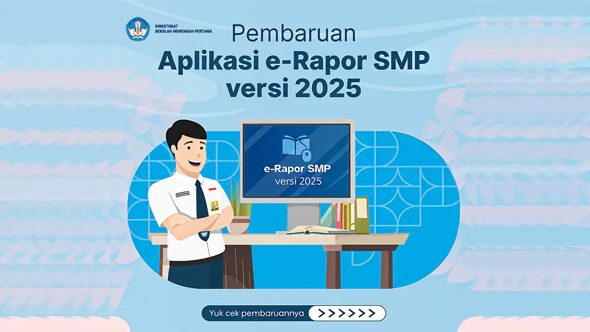 Pembaruan Aplikasi e-Rapor SMP Versi 2025