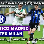 Atletico Madrid vs Inter Milan, Leg 2 16 Besar Liga Champions 2023/2024