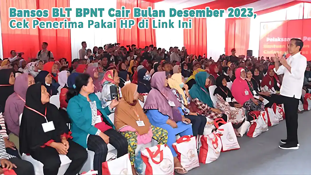 Bansos BLT BPNT Cair Bulan Desember 2023, Cek Penerima Pakai HP di Link Ini