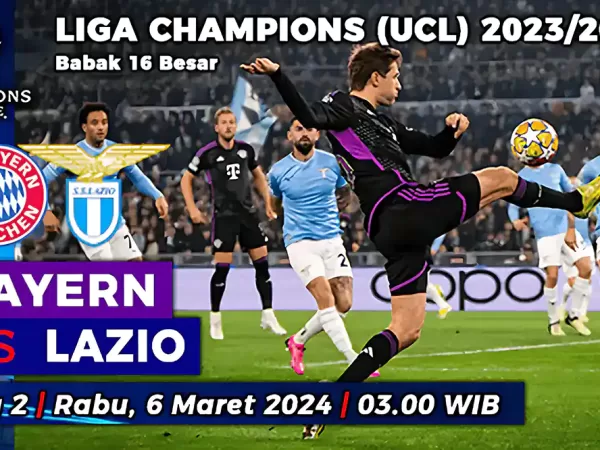 Bayern Munchen vs Lazio di Leg 2 Babak 16 Besar Liga Champions 2023/2024