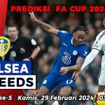 Chelsea vs Leeds United di Putaran 5 Piala FA 2023/2024