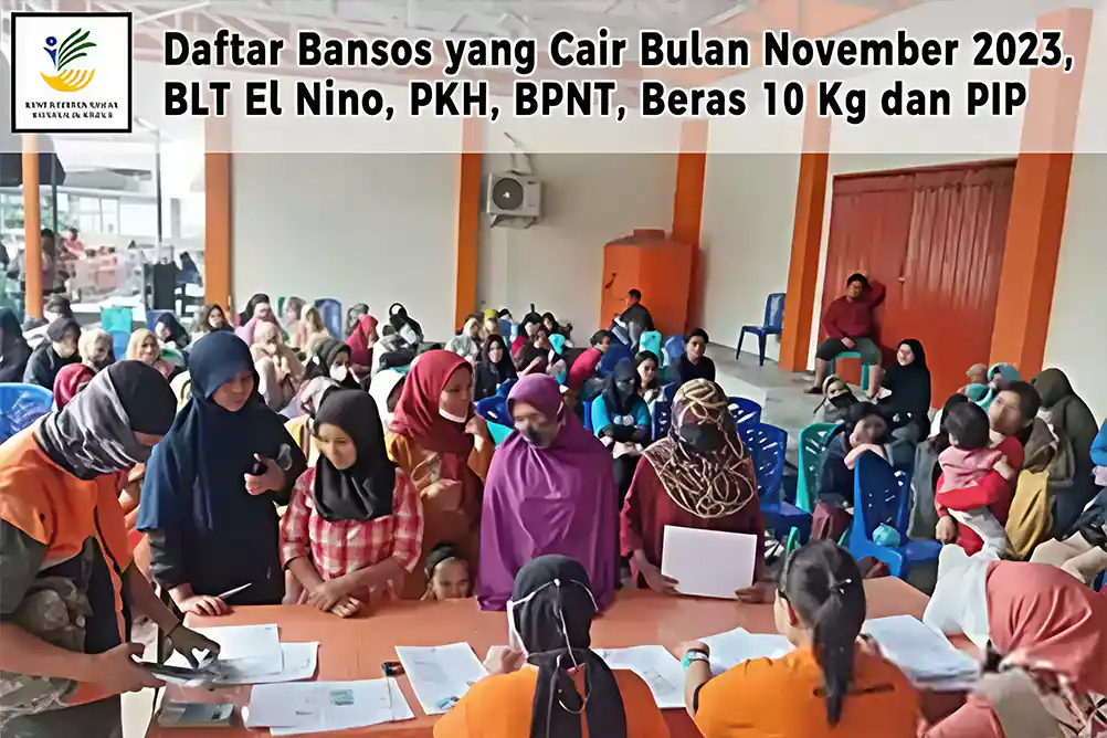 Daftar Bansos yang Cair Bulan November 2023, BLT El Nino, PKH, BPNT, Beras 10 Kg dan PIP