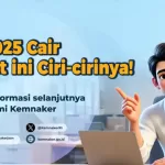Ini 4 Tanda BSU 2025 Rp600.000 Sudah Cair ke Rekening dan Solusi Jika Belum Masuk