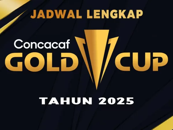 Jadwal Lengkap Concacaf Gold Cup 2025: Hasil, Klasemen dan Live Streaming