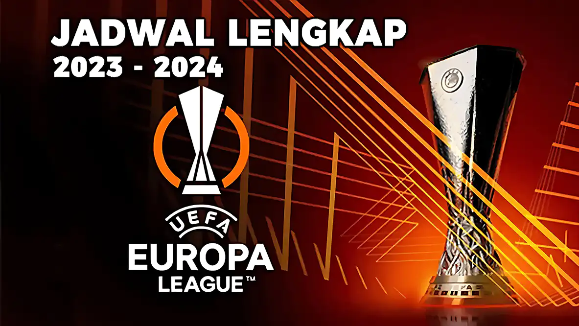 Jadwal Lengkap Liga Europa UEFA 2023/2024
