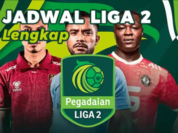 Jadwal Liga 2 2023/2024 Lengkap