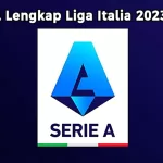 Jadwal Lengkap Liga Italia 2023-2024