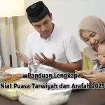Panduan Lengkap Niat Puasa Tarwiyah dan Arafah 2025