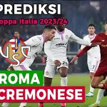 Prediksi AS Roma vs Cremonese pada Babak 16 Besar Coppa Italia 2023/2024, 4 Januari 2024