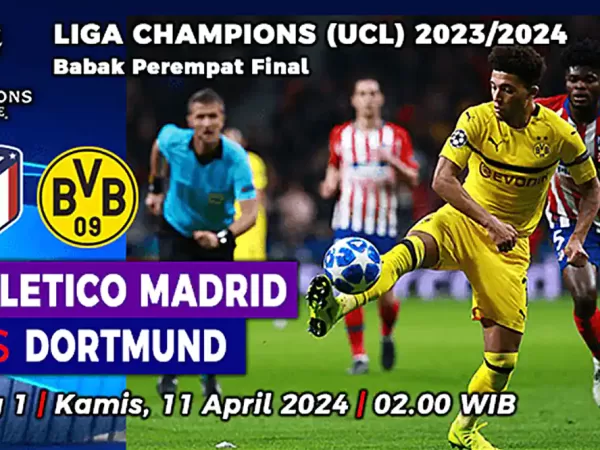 Prediksi Atletico Madrid vs Dortmund, Perempat Final UCL 2023/2024