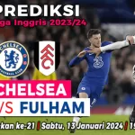 Prediksi Chelsea vs Fulham di Pekan ke-21 Liga Inggris 2023/2024