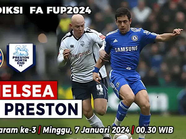 Prediksi Chelsea vs Preston North End di Babak Ketiga Piala FA 2023/2024, 7 Januari 2024