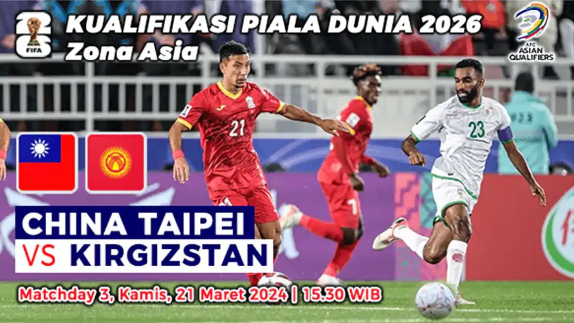 Prediksi China Taipei vs Kirgizstan di Putaran kedua Grup D Kualifiksi Piala Dunia 2026