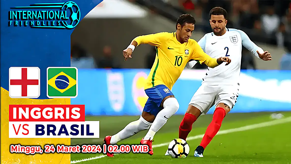 Prediksi Inggris vs Brasil di International Friendly 24 Maret 2024