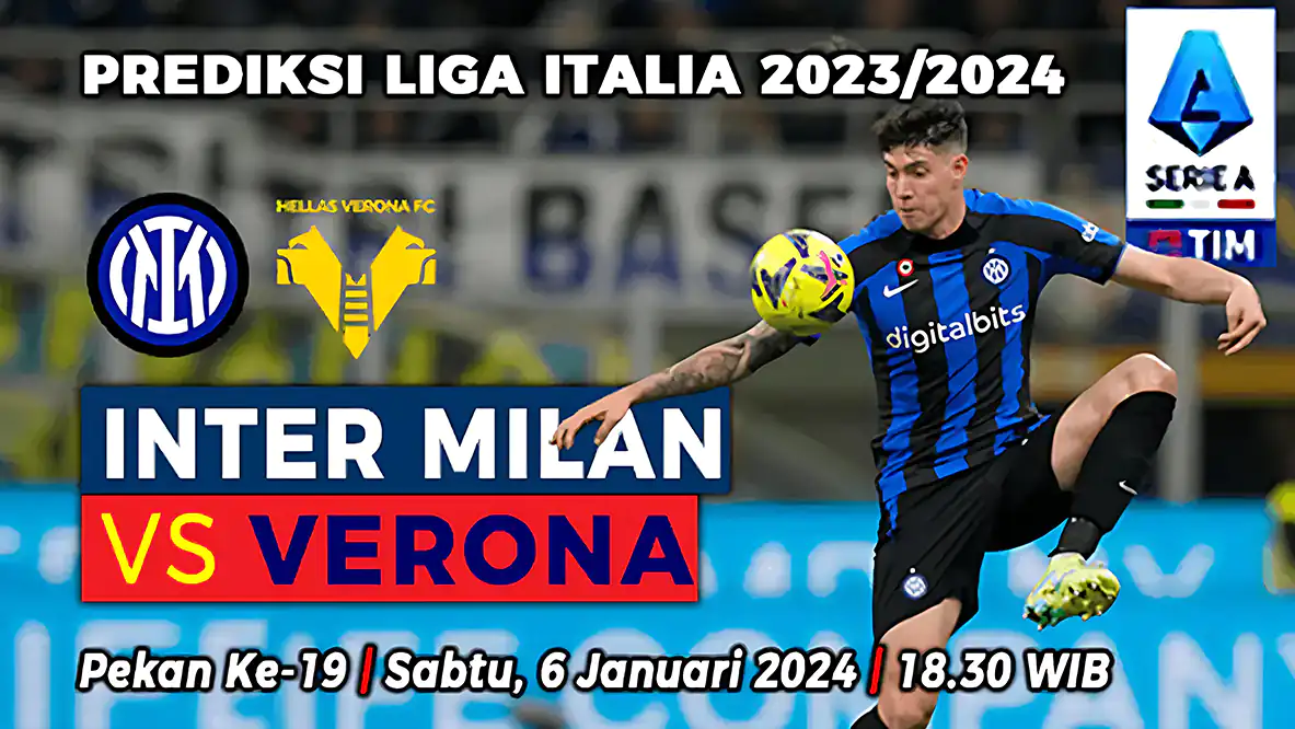 Prediksi Inter Milan vs Hellas Verona pada Pekan ke-19 Liga Italia 2023-2024