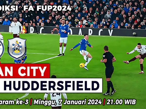 Prediksi Manchester City vs Huddersfield Town di Babak Ketiga Piala FA 2023/2024