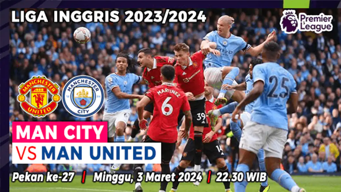 Prediksi Manchester City vs Manchester United di Pekan ke-27 Liga Inggris 2023/2024