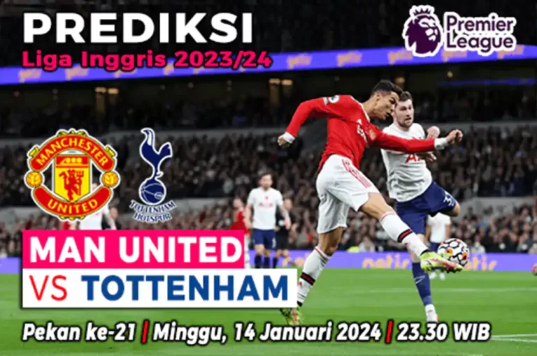 Prediksi Manchester United vs Tottenham di Pekan ke-21 Liga Inggris 2023/2024