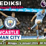 Prediksi Newcastle vs Manchester City di Pekan ke-21 Liga Inggris 2023/2024