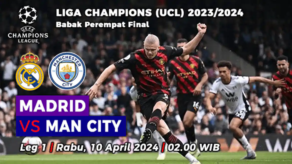 Real Madrid vs Manchester City, Leg 1 Perempat Final Liga Champions 2023/2024