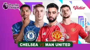 Chelsea vs Manchester United, Pekan ke-37 Liga Inggris 17 Mei 2025