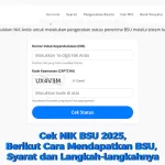 Cek NIK BSU 2025, Berikut Cara Mendapatkan BSU, Syarat dan Langkah-langkahnya