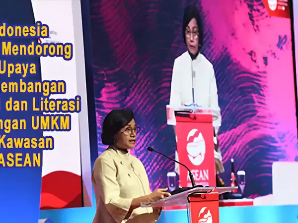 Indonesia Terus Mendorong Upaya Pengembangan Inklusi dan Literasi Keuangan UMKM di Kawasan ASEAN