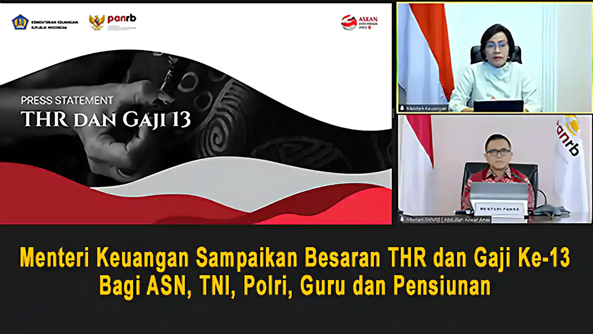 Menteri Keuangan Sampaikan Besaran THR dan Gaji Ke-13 Bagi ASN, TNI, Polri, Guru dan Pensiunan