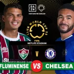 Prediksi Fluminense vs Chelsea di Semifinal Piala Dunia Antarklub 2025