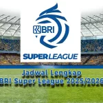 Jadwal Lengkap BRI Super League 2025/2026
