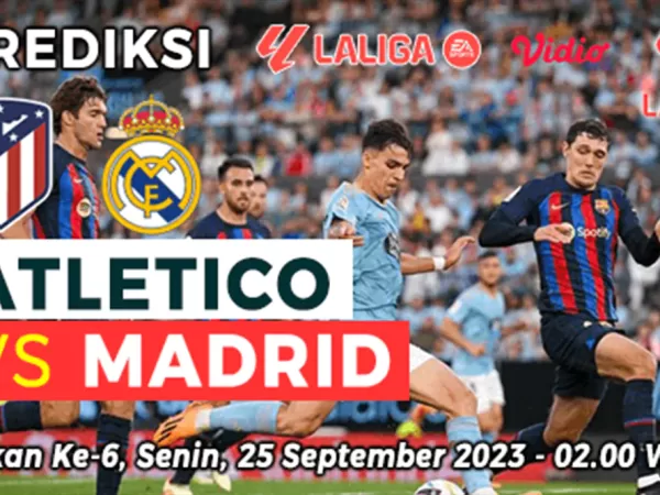 Prediksi Atletico Madrid vs Real Madrid pada Pekan ke-6 La Liga 2023-2024