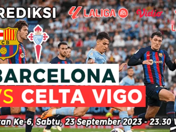 Prediksi Barcelona vs Celta Vigo pada Pekan ke-6 La Liga 2023-2024