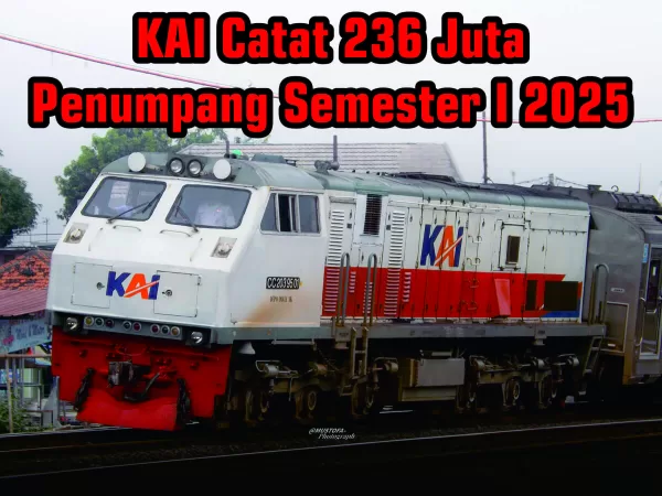KAI Catat 236 Juta Penumpang Semester I 2025